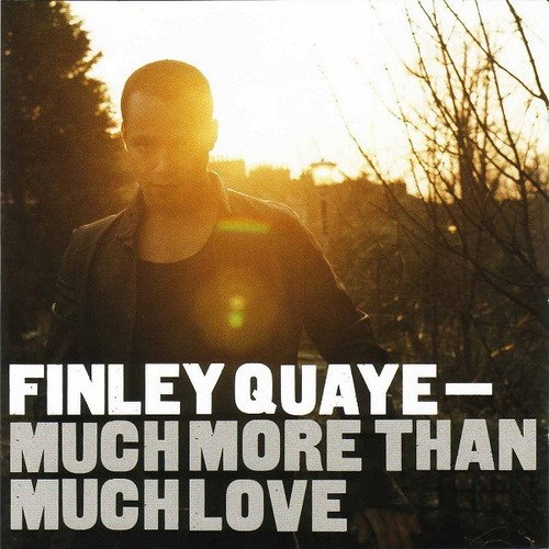 Finley quaye much more - much, than